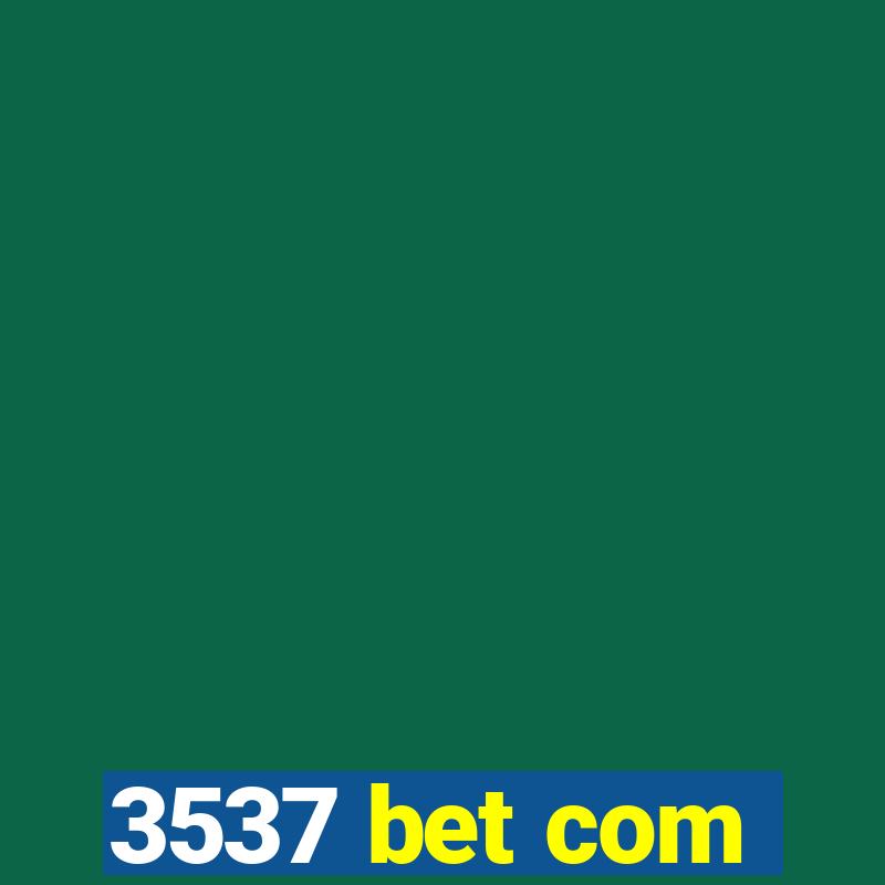 3537 bet com